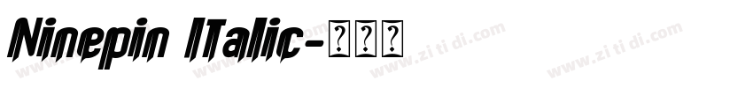 Ninepin Italic字体转换